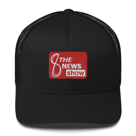 The 8 News Show Trucker Cap