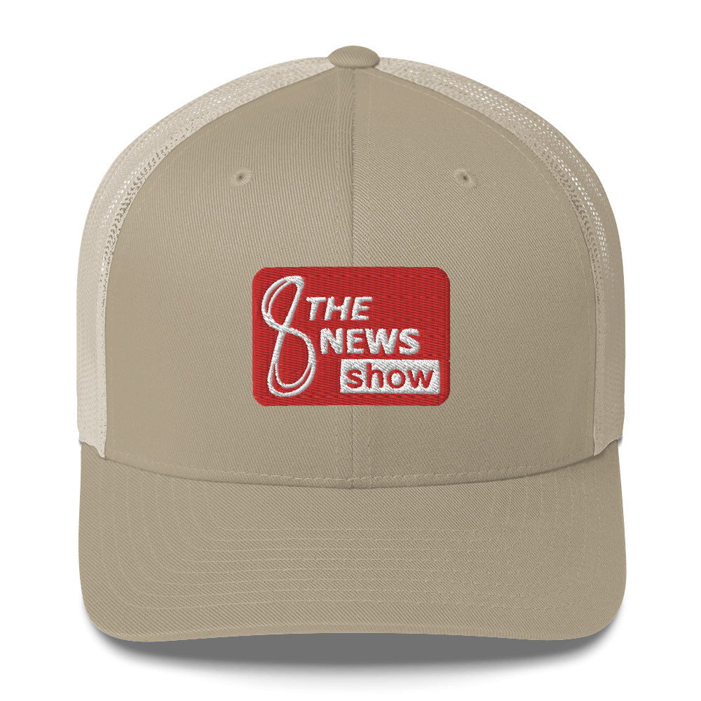 The 8 News Show Trucker Cap