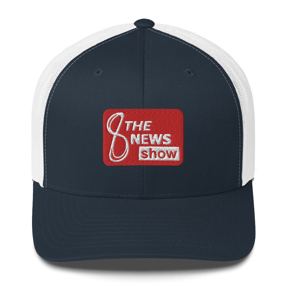 The 8 News Show Trucker Cap