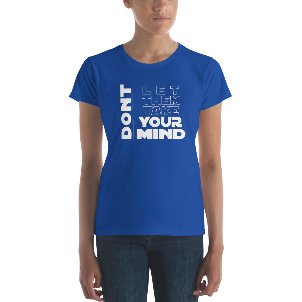 Womens Take your mind Fitted T-shirt